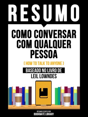 cover image of Resumo--Como Conversar Com Qualquer Pessoa (How to Talk to Anyone)--Baseado No Livro De Leil Lowndes